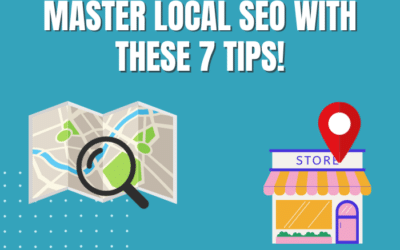 Master Local SEO With These 7 Tips!